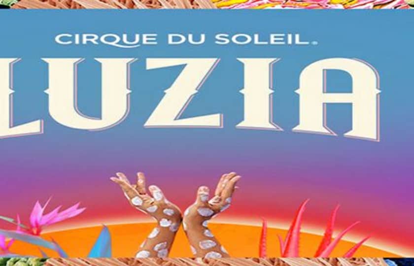 Cirque du Soleil - Luzia Tickets - StubHub