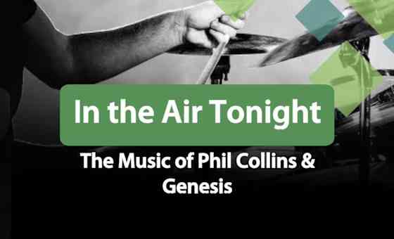 The Music of Phil Collins & Genesis