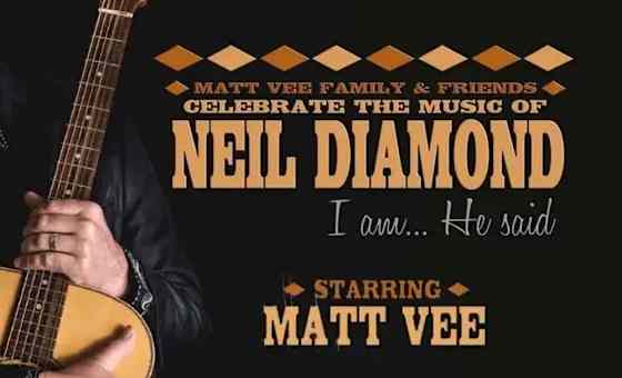 I Am He Said - A Celebration Of Neil Diamond