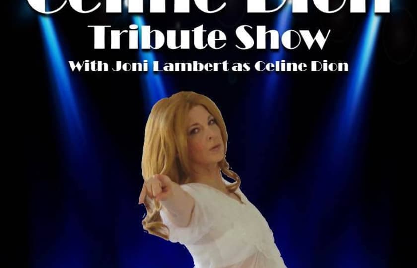 Celine Dion Tribute Tickets Celine Dion Tribute Tour 2025 and Concert