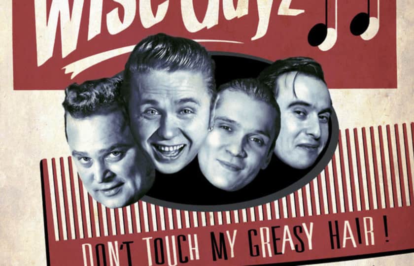 The Wise Guyz Tickets The Wise Guyz Tour Dates and Concert Tickets